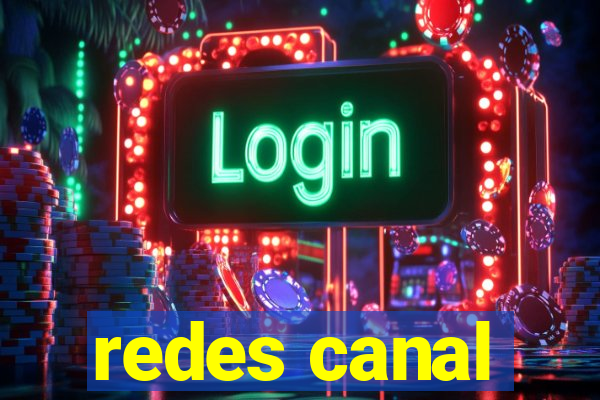 redes canal